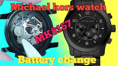 How to change Battery a Michael kors watch MK8157 